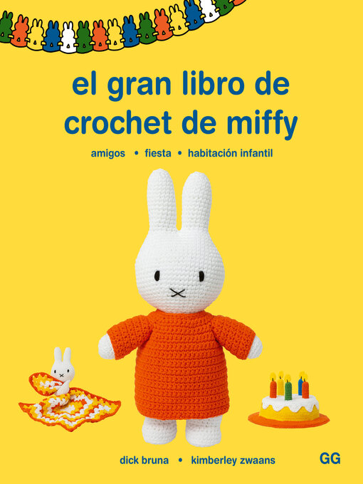 Title details for El gran libro de crochet de Miffy by Dick Bruna - Available